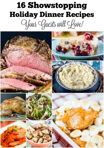 16 Showstopping Holiday Dinner Recipes Your Guests will Love