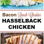 Hasselback Chicken Stuffed with Bacon Ranch and Cheddar