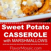 Sweet Potato Casserole with Marshmallows long pin for Pinterest with 2 photos and red label with white text.