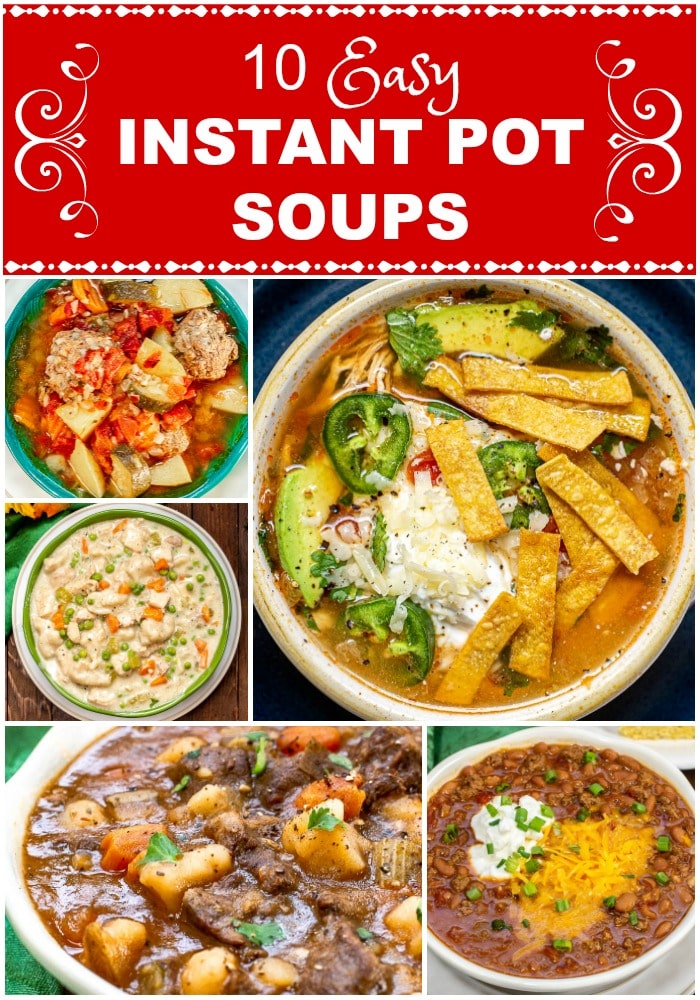 10 Easy Instant Pot Soups Image Collage with Title with red background and white letters